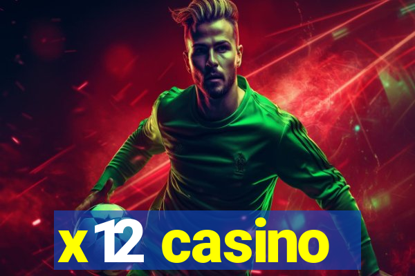 x12 casino